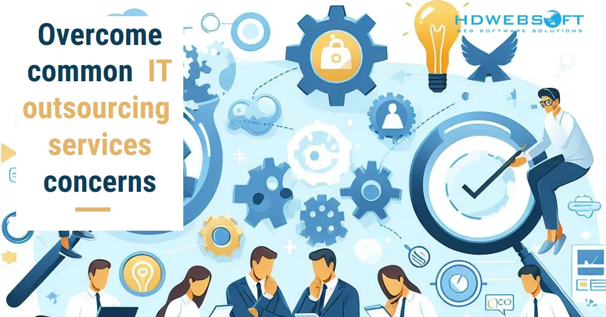 How to Address IT Outsourcing Services Concerns in 2024