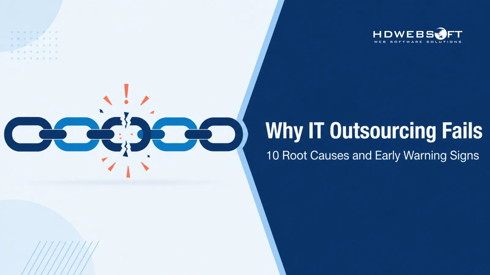 Why IT Outsourcing Fails: 10 Root Causes and Early Warning Signs