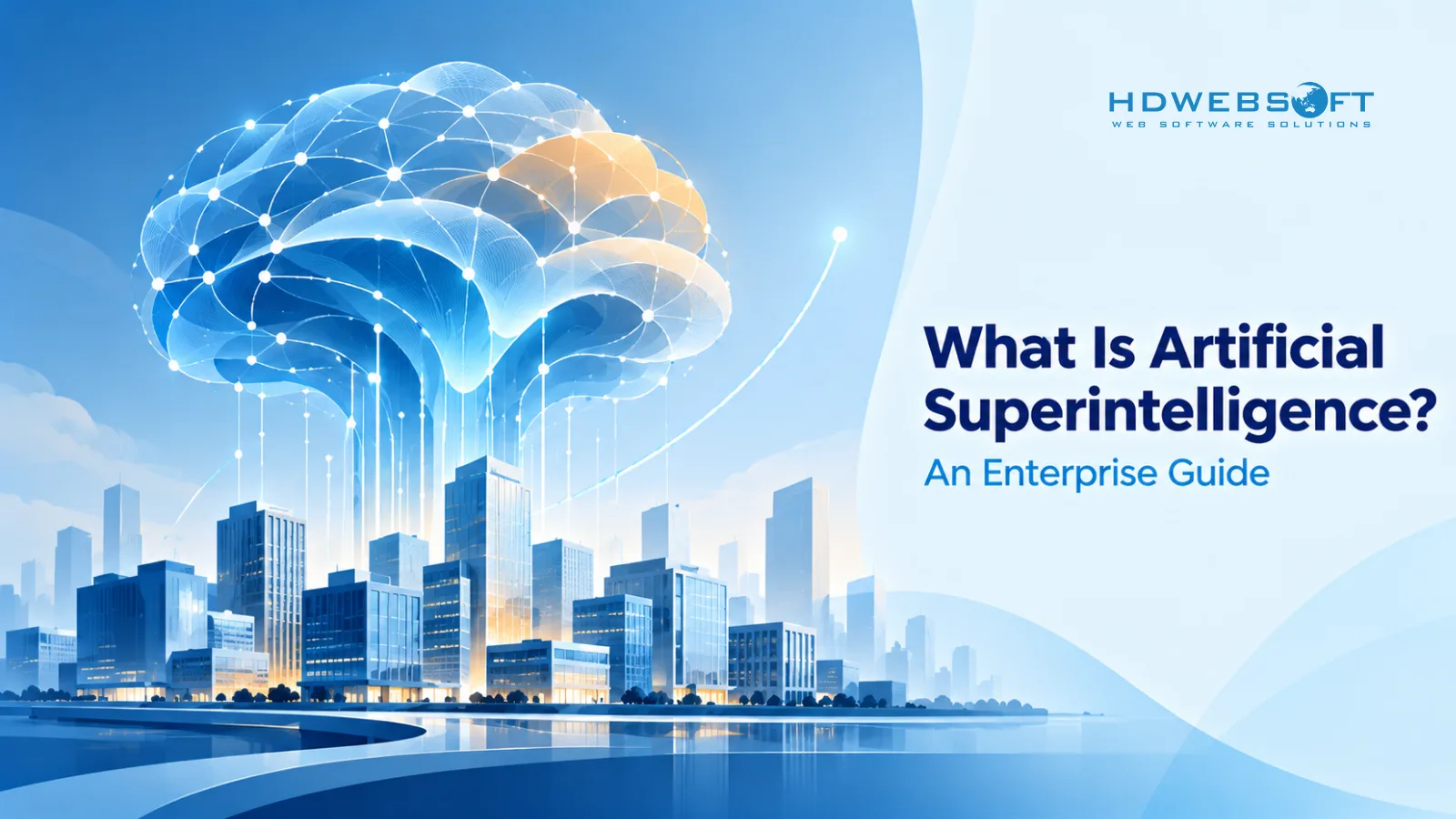 What Is Artificial Superintelligence? How Enterprises Can Prepare for the Post-AGI Era