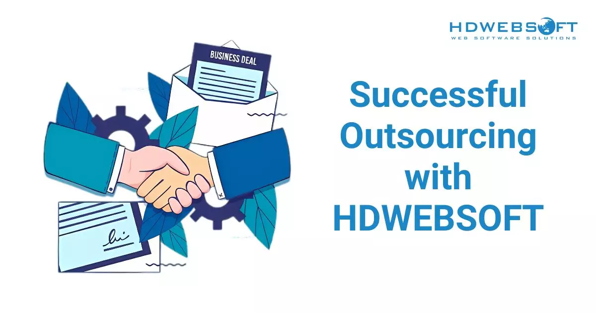 Successful Outsourcing with HDWEBSOFT