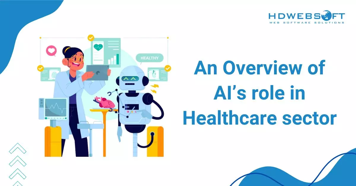 An Overview of AI’s role in Healthcare sector