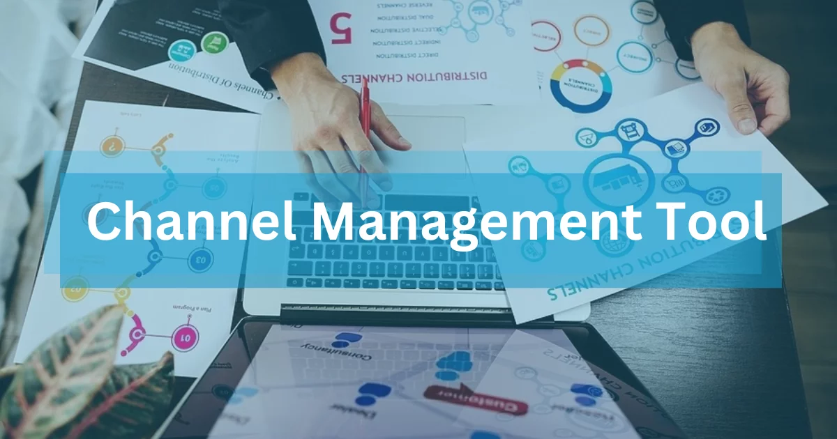 Channel Management Tool