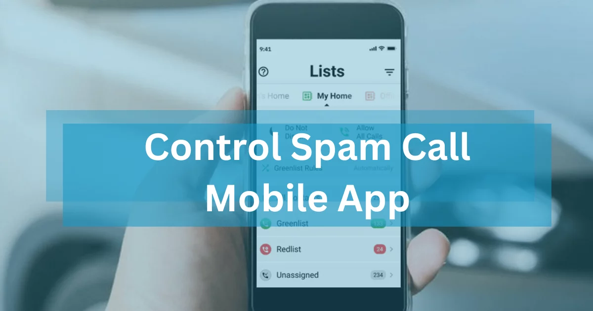 Control Spam Call Mobile App