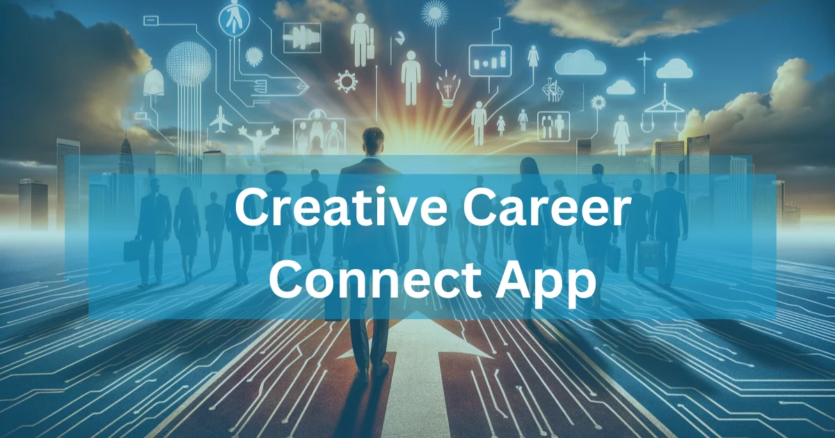 Creative Career Connect App