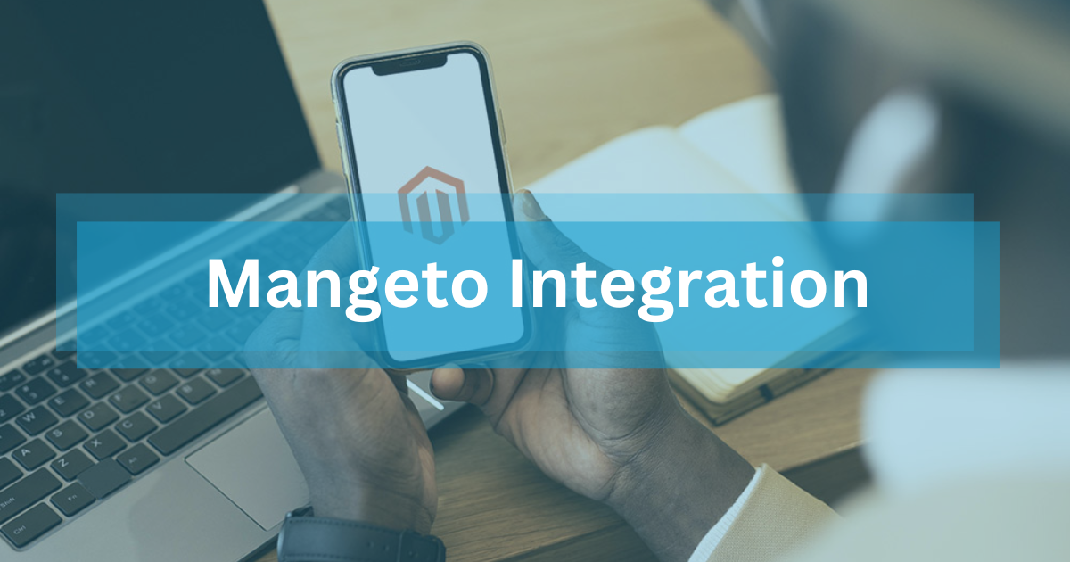 Magento Integration to an All-in-one Seller Workspace