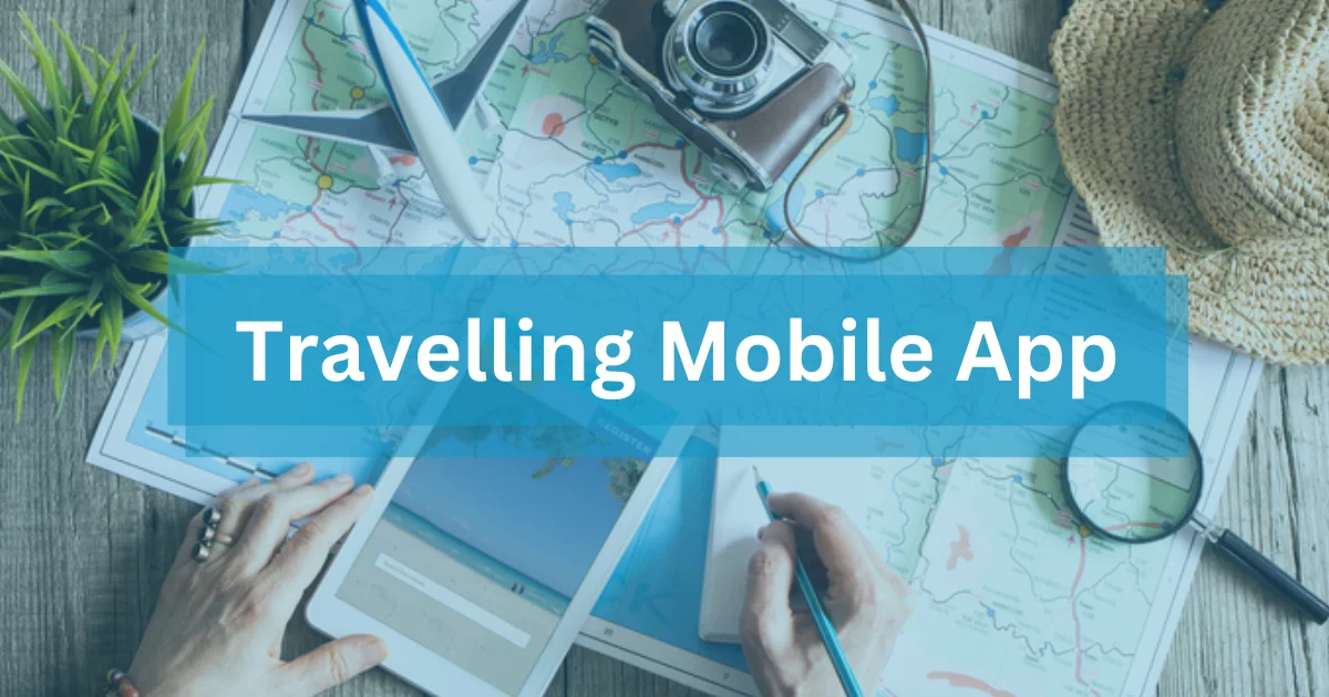 Travelling Mobile App