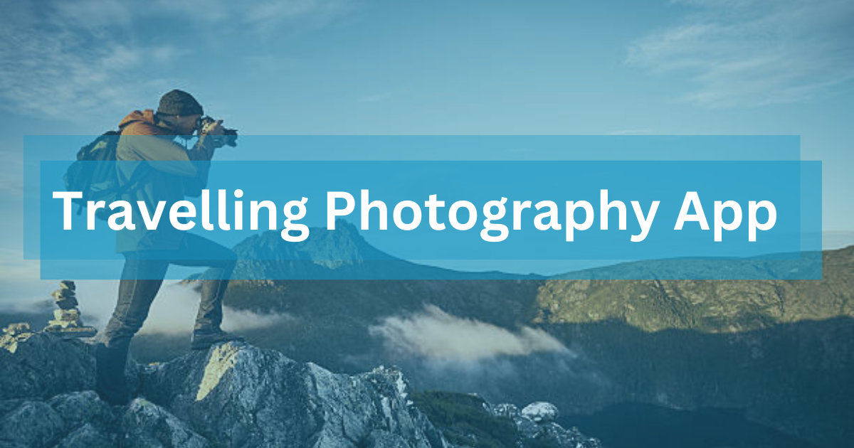 Travelling Photography Platform: A Case Study