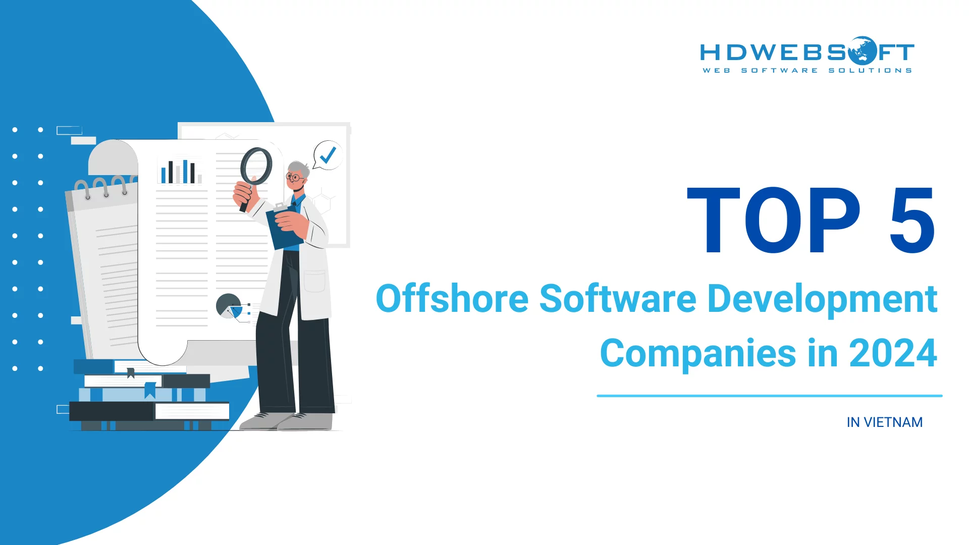 Top 5 Offshore Software Development Companies in Vietnam 2024