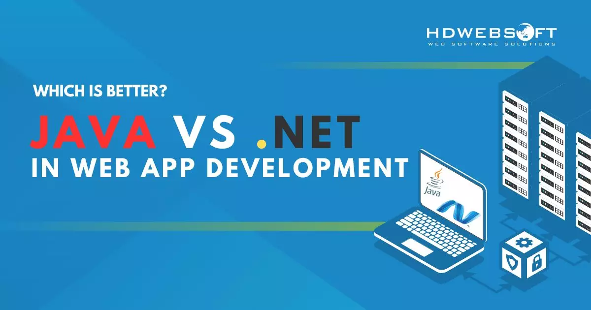 java vs .net in web app development - hdwebsoft
