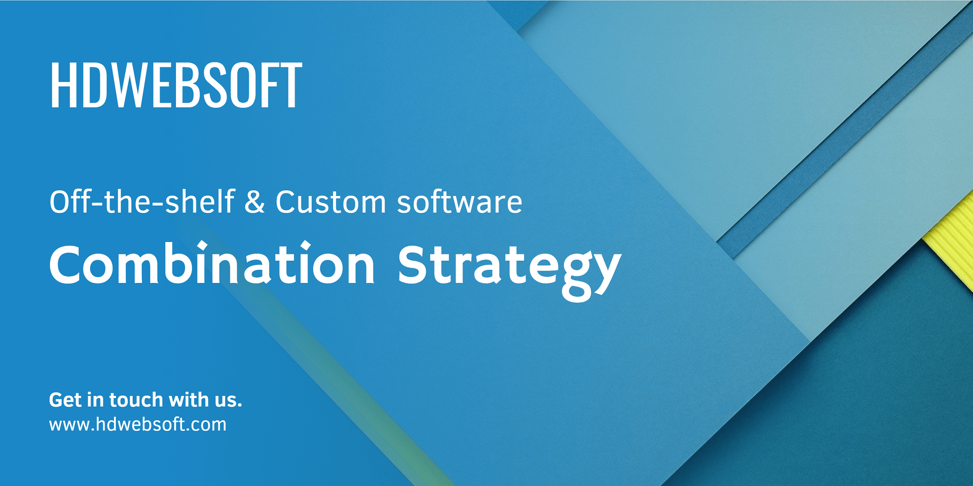 Offtheshelf and Custom Software When, Why, Combination Strategy
