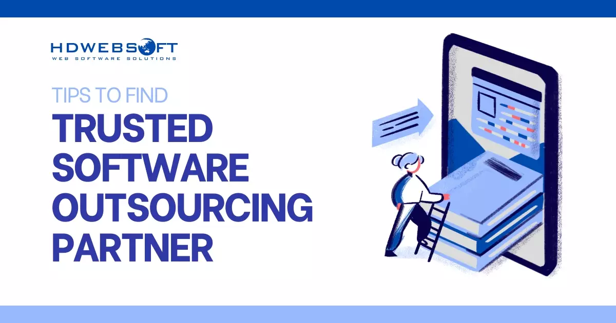 Some tips to find a trusted Software Outsourcing Partner