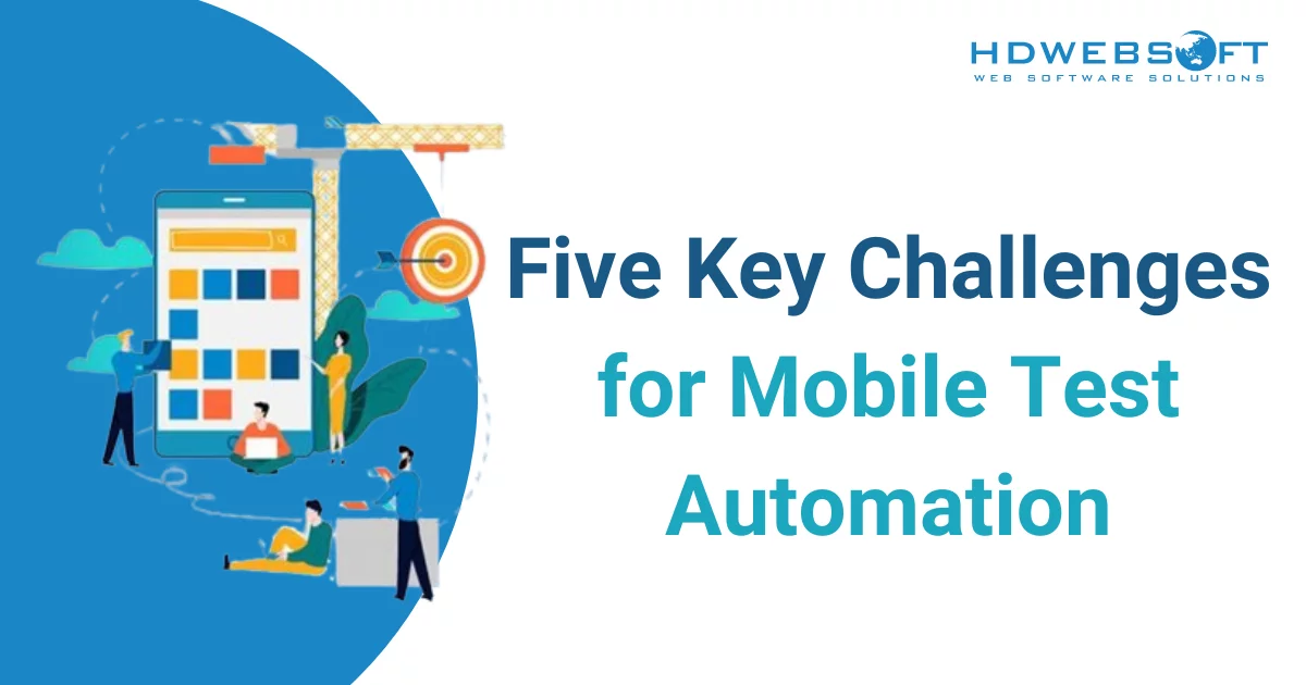 5 Key Challenges for Mobile Test Automation