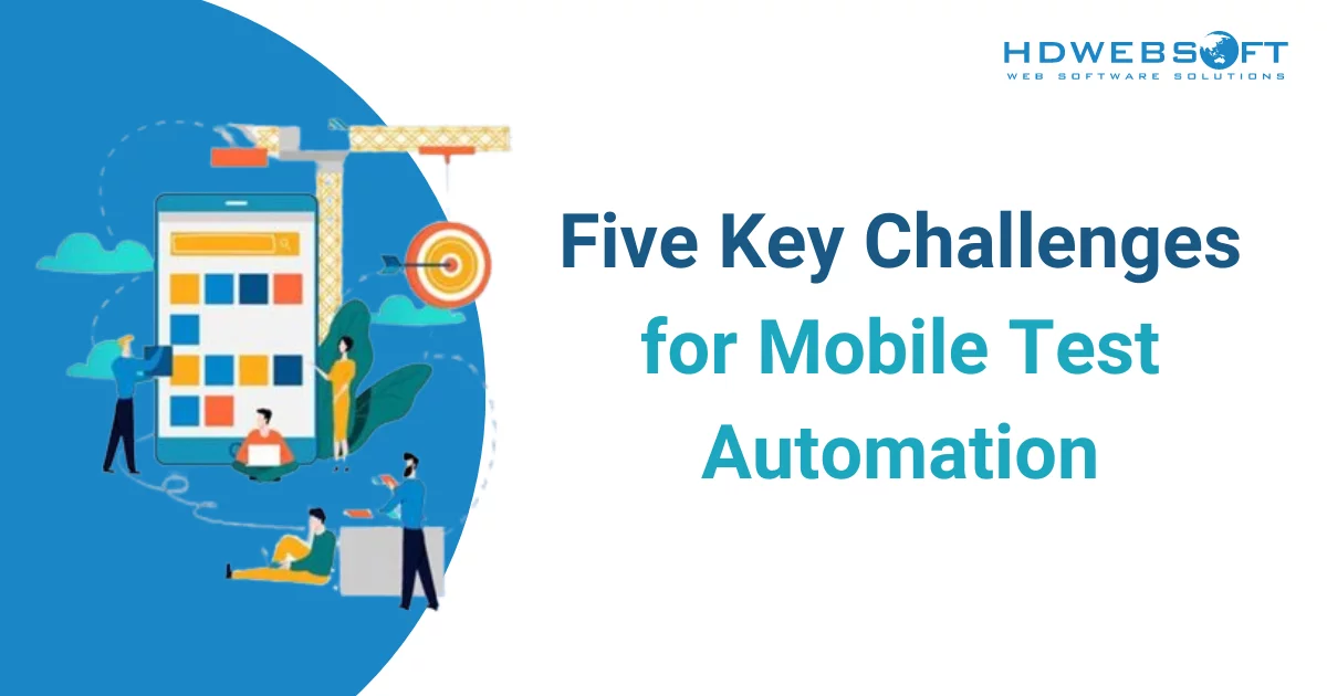 Five key challenges for mobile test automation