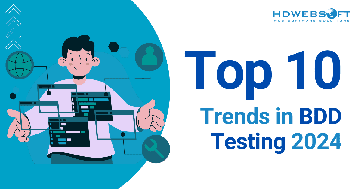 Top 10 Trends in BDD Testing 2024