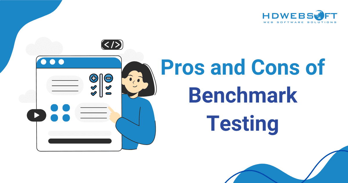 Pros and Cons of Benchmark Testing