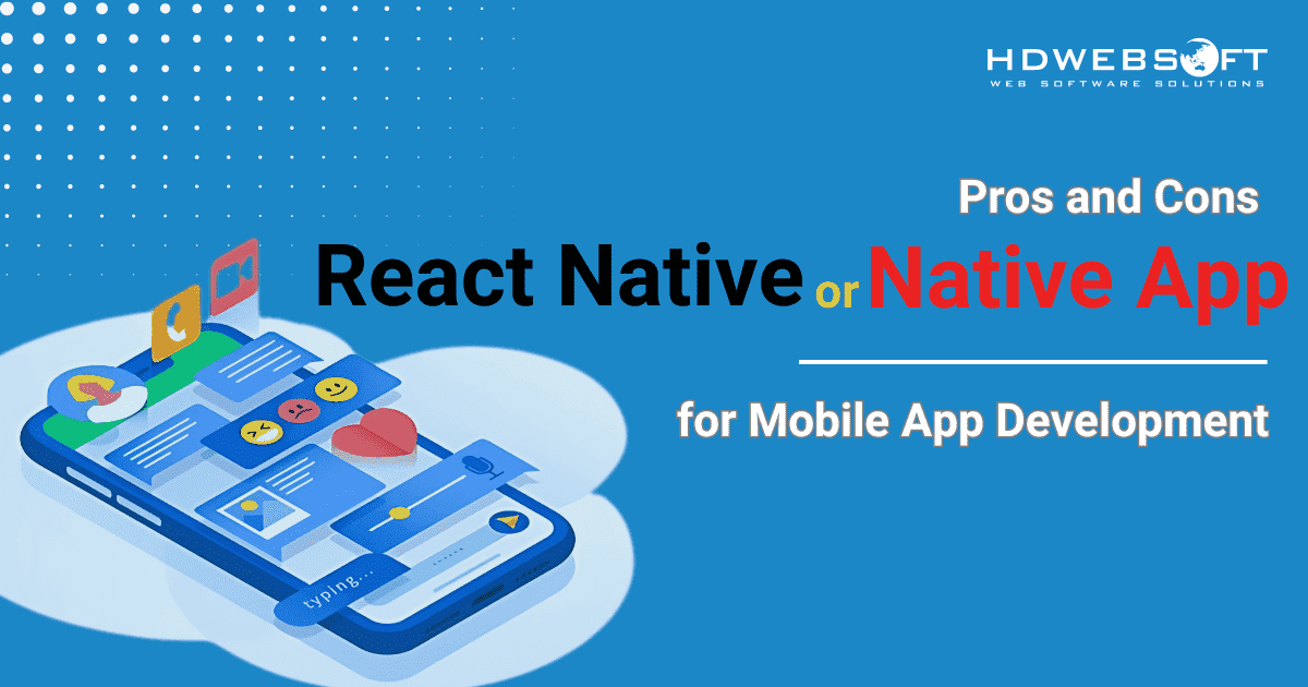 React Native or Native App for mobile development