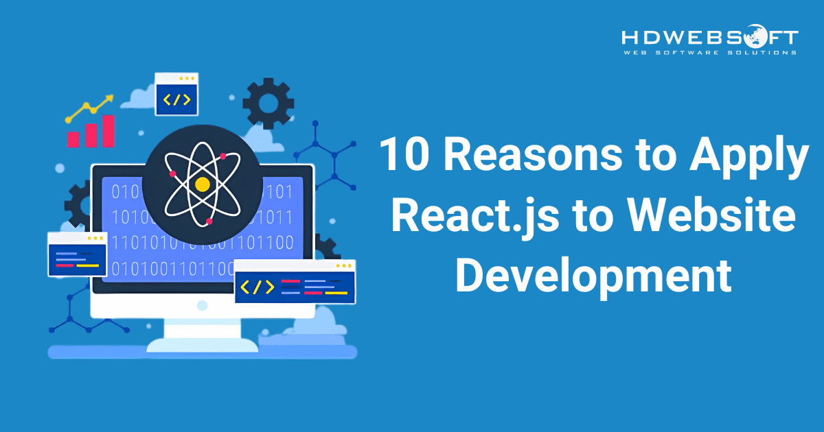 10 Reasons to Apply React.js to Website Development