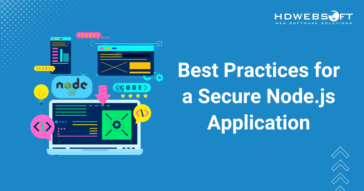 Best Practices for a Secure Node.js Application