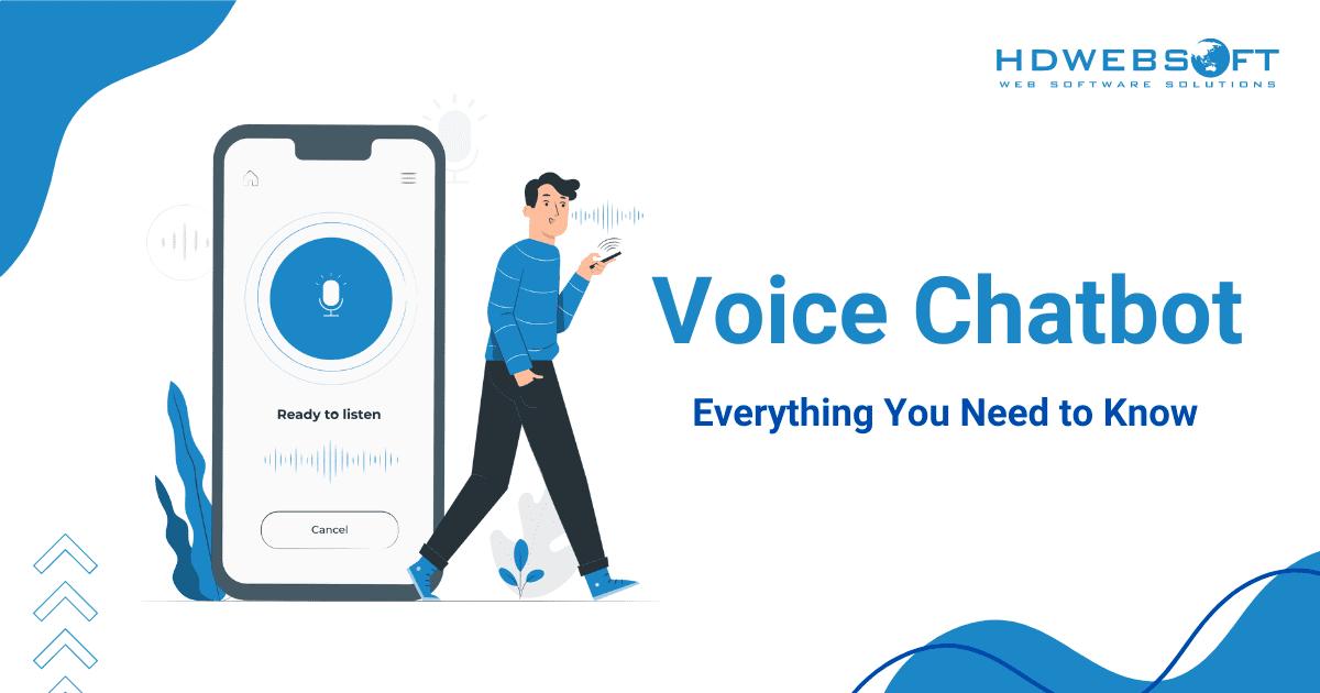 Everything You Need to Know about Voice Chatbot