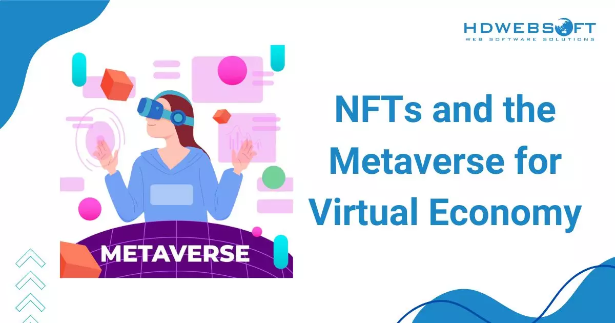 NFTs and the Metaverse for Virtual Economy