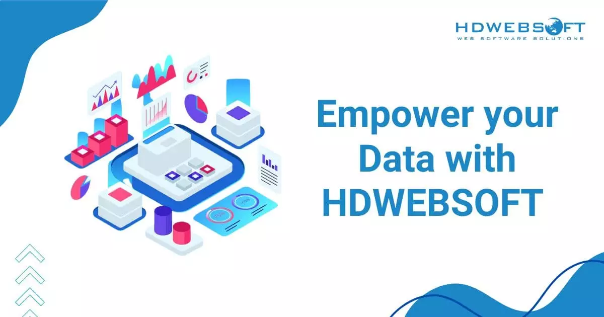 Empower your data with HDWEBSOFT