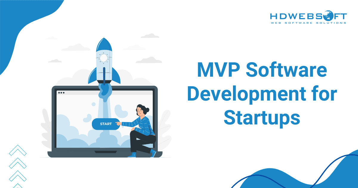 MVP Software Development: What, Why and How?