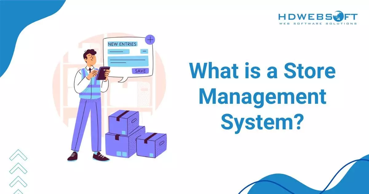 What is a Store Management System?