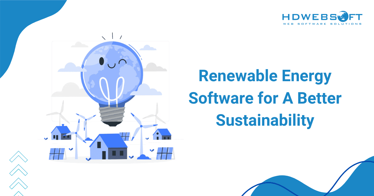 Renewable Energy Software for A Better Sustainability