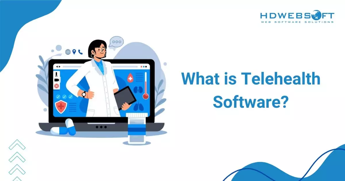 What is Telehealth Software?