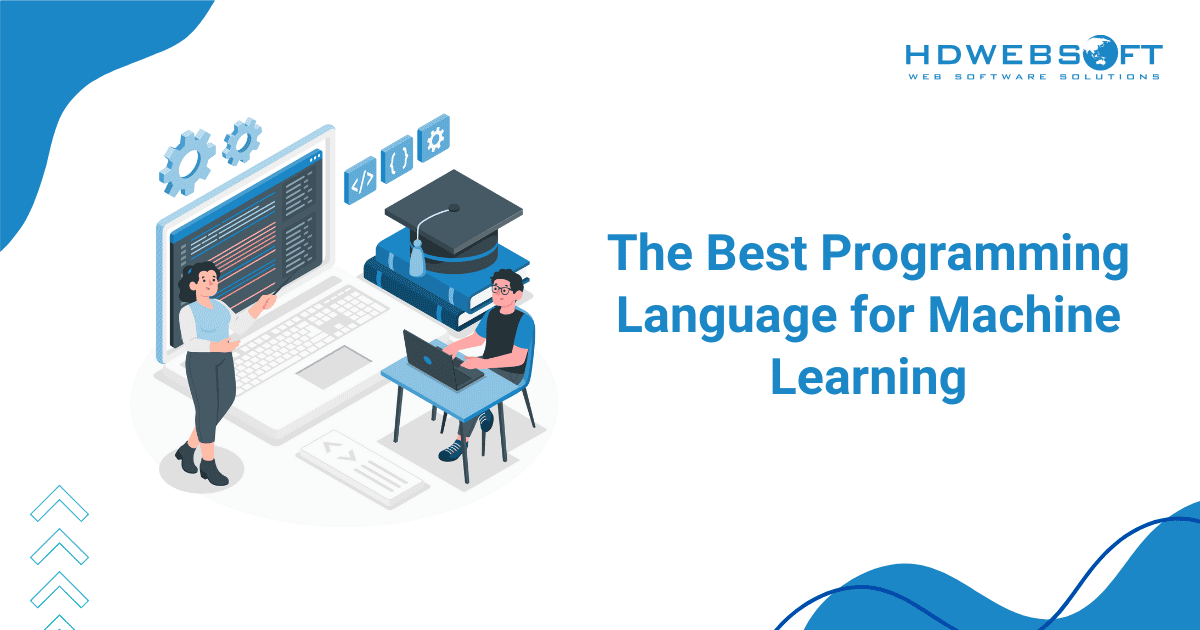 The Best Programming Language for Machine Learning - Python for machine learning