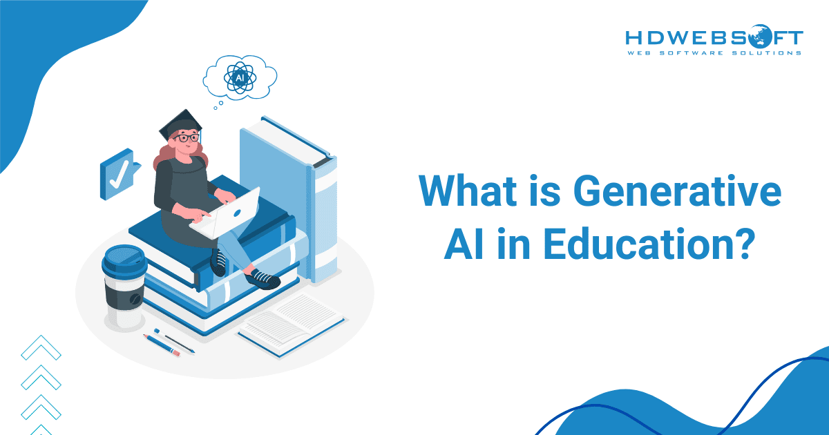 What is Generative AI in Education?