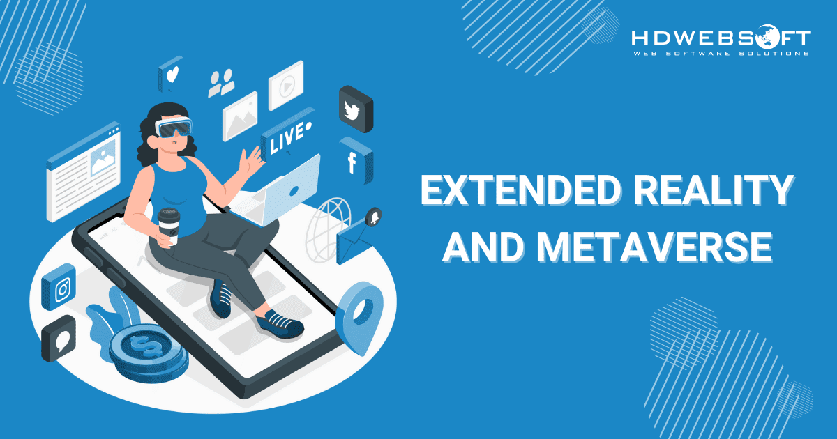 Extended Reality and Metaverse - digital transformation technology