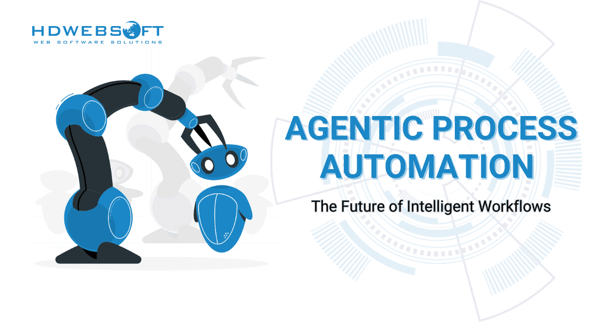 Agentic Process Automation: The Future of Intelligent Workflows