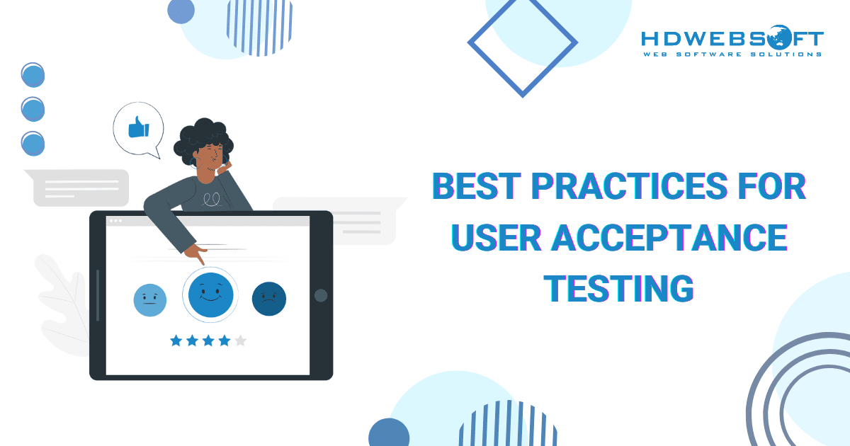 Best Practices for User Acceptance Testing