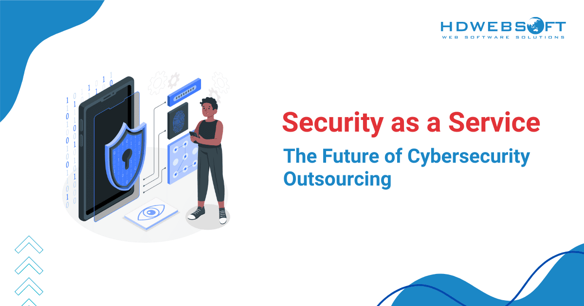 Security as a Service: The Future of Cybersecurity Outsourcing