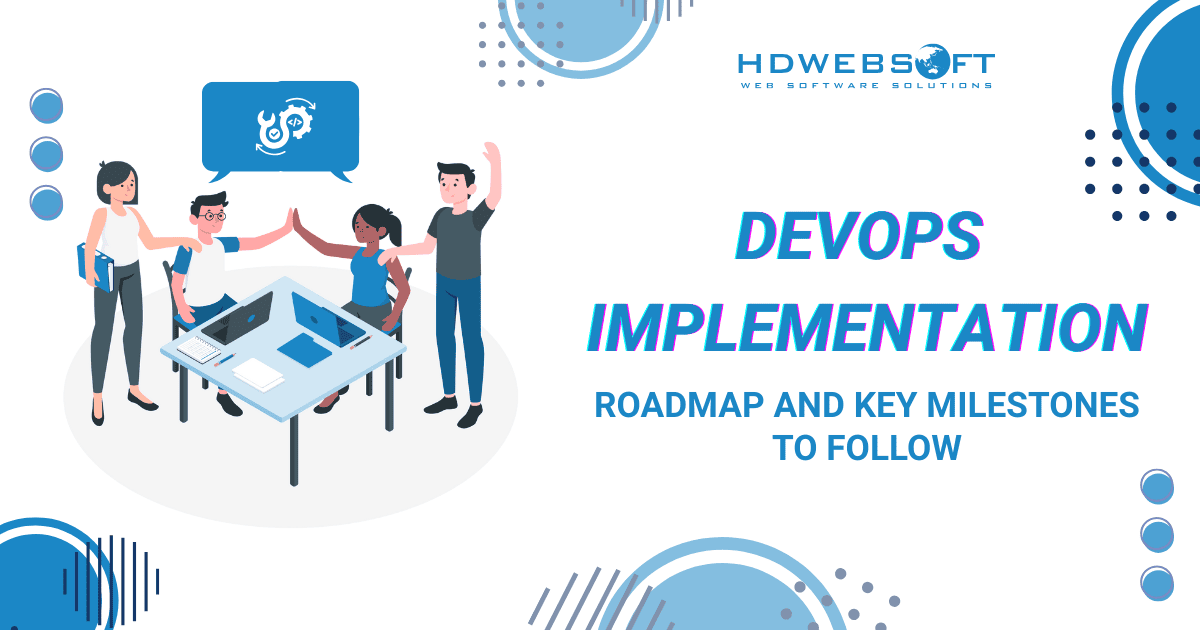 DevOps Implementation Roadmap: Key Milestones to Follow