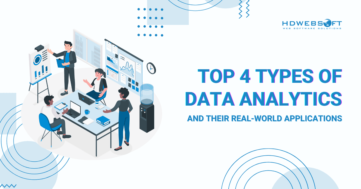 4 Types of Data Analytics and Their Applications
