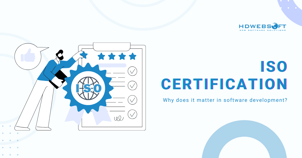 Why ISO Certification For Software Development Matters
