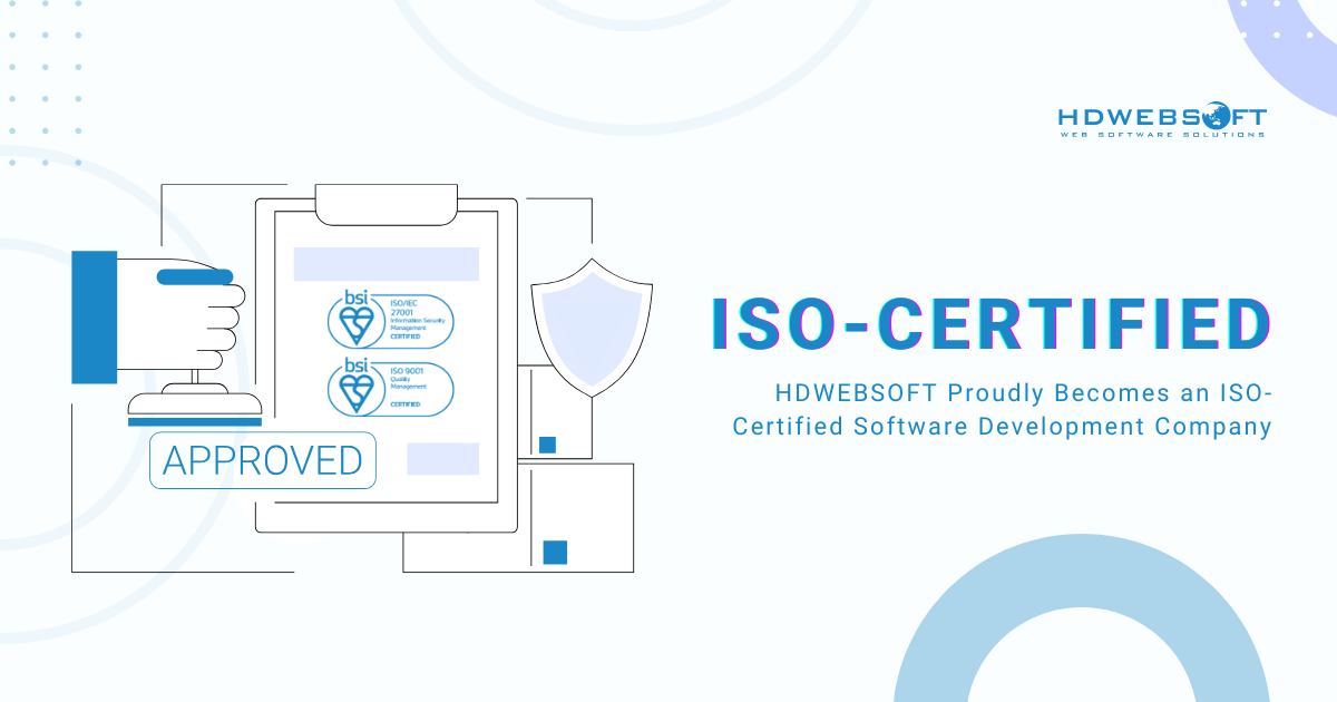 HDWEBSOFT Proudly Becomes an ISO-Certified Software Development Company