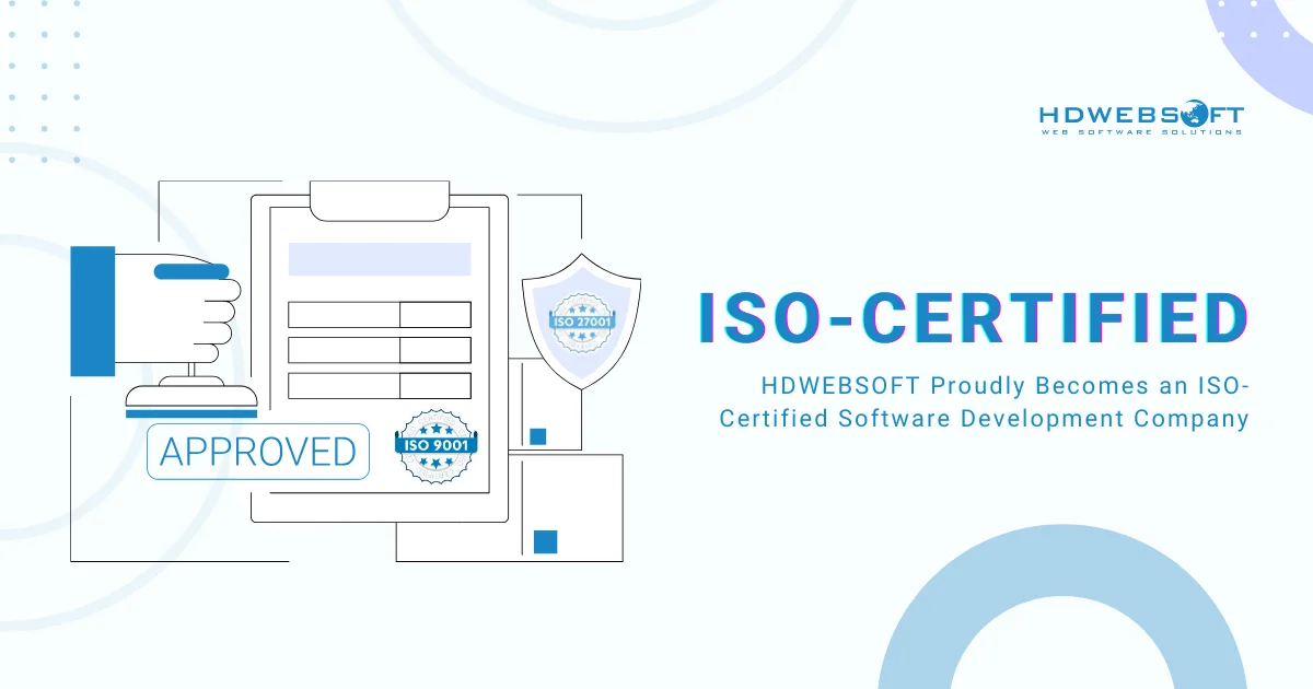 HDWEBSOFT Proudly Becomes an ISO-Certified Software Development Company