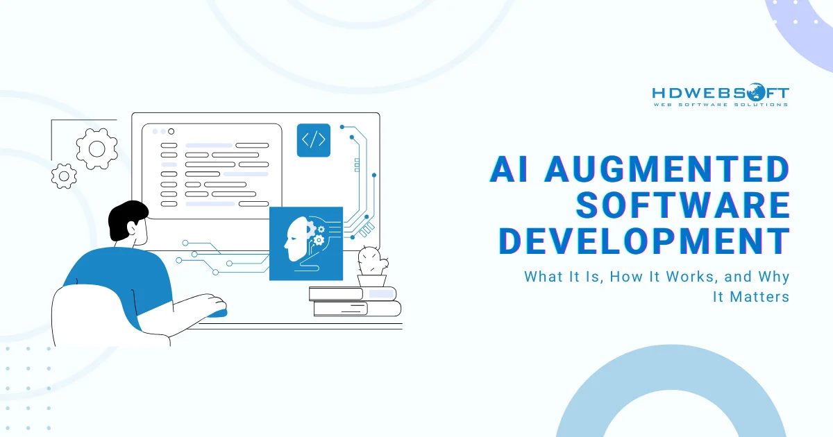 AI Augmented Software Development: What It Is, How It Works, and Why It Matters